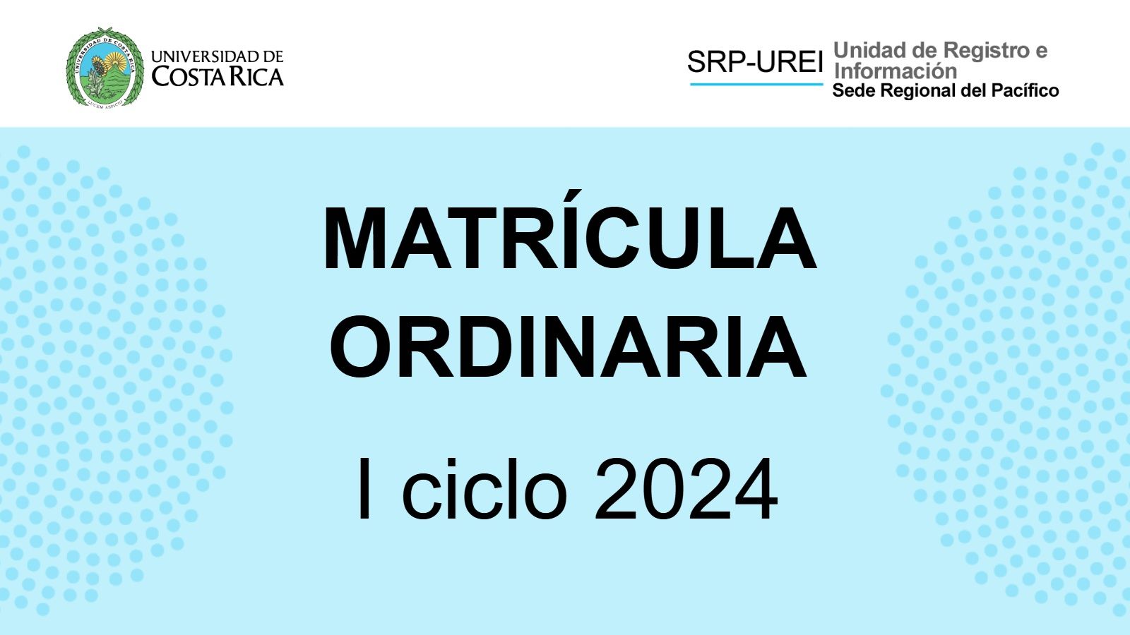 Matrícula Ordinaria I Ciclo 2024