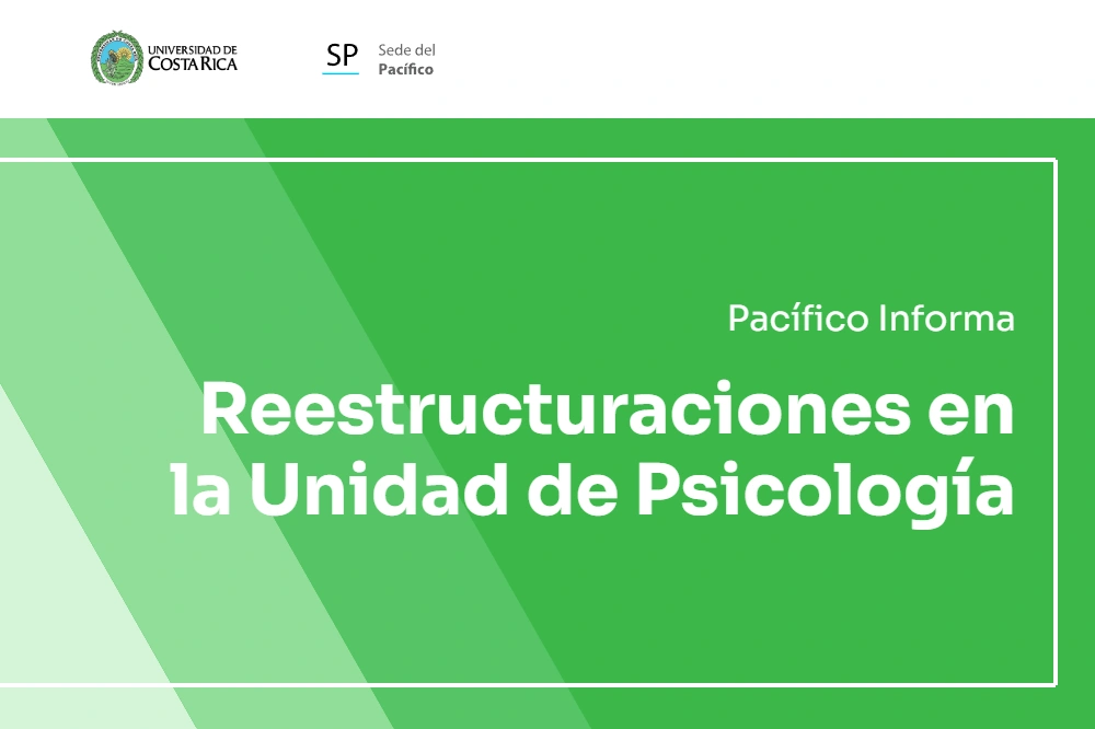 Pacífico Informa: reestructuraciones en la Unidad de Psicología