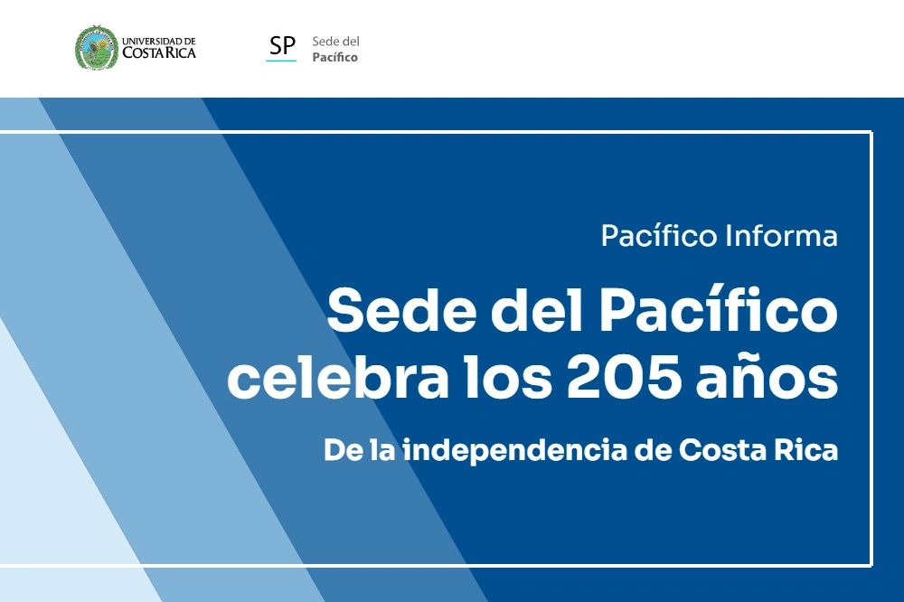 Pacífico Informa: Sede del Pacífico celebra los 205 años de la independencia de Costa Rica