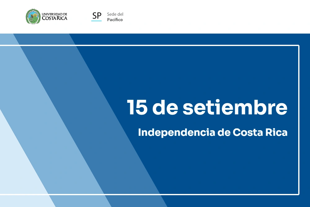 15 de setiembre: Independencia de Costa Rica