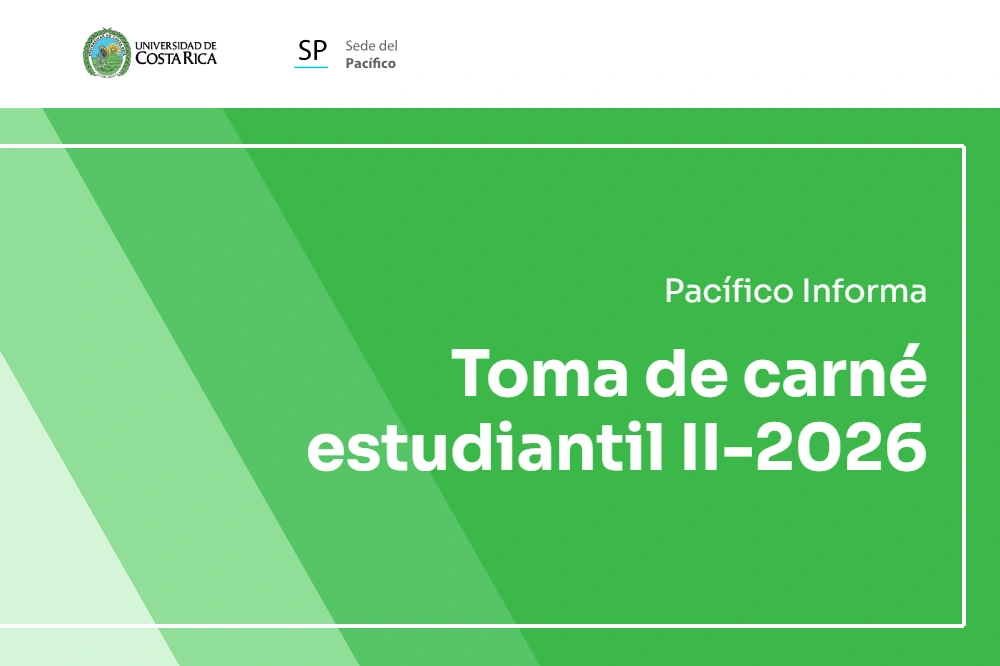 Pacífico Informa: toma de carné estudiantil II-2026